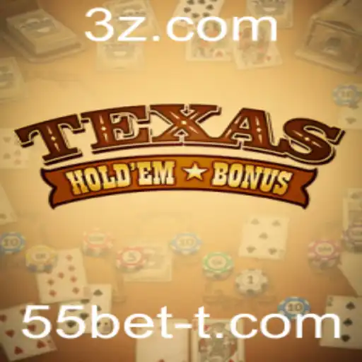 Explorando o Mundo do Texas Hold'em Bonus com a Estratégia 55bet